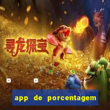 app de porcentagem de jogos slots